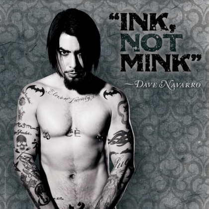 Dave Navarro: Ink, Not Mink