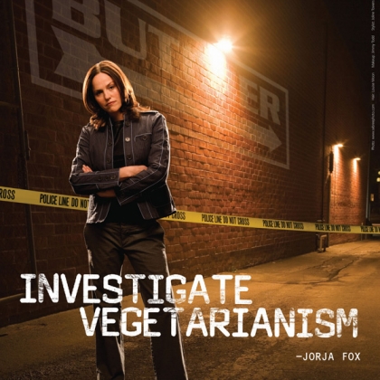 Jorja Fox: Investigate Vegetarianism