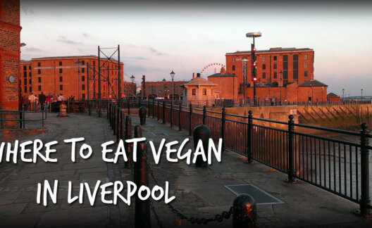 Vegan Food Guide to Liverpool