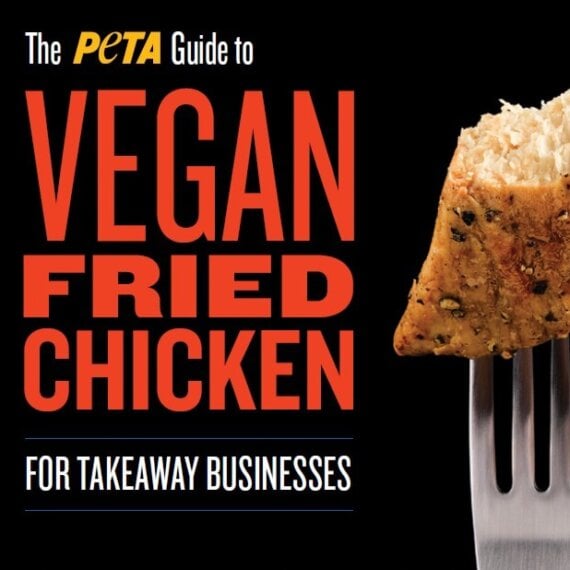 Download PETA’s Free ‘Guide to Vegan Fried Chicken for Takeaway Businesses’